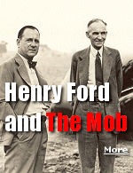 Automotive tycoon Henry Ford had deep ties to the mob and used his underworld connections to grow his company to epic heights in the business world.